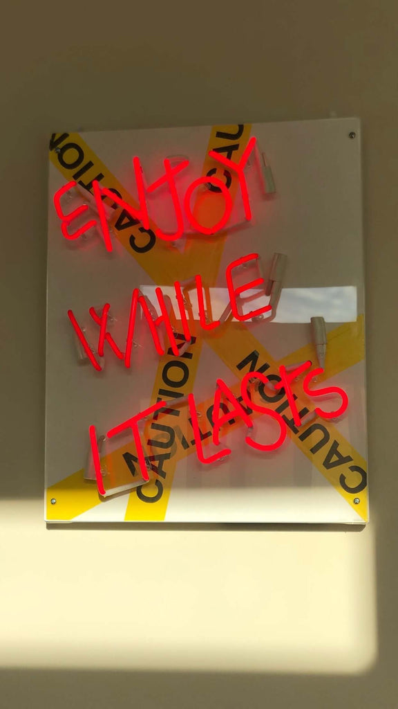 CUSTOM GLASS NEON SIGN "ENJOY WHILE IT LASTS"