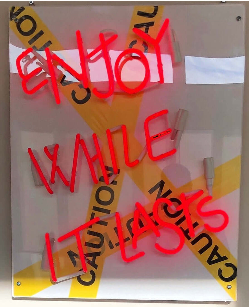 CUSTOM GLASS NEON SIGN "ENJOY WHILE IT LASTS"