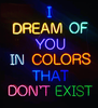 I Dream of You in Colors That Don't Exist