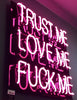 TRUST ME LOVE ME