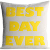 Best Day Ever Custom Pillow
